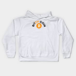 Bitch Coin Kids Hoodie